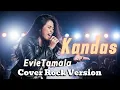Lagu KANDAS - Evie Tamala (Cover Rock Version) | [Kuma MusikAI]