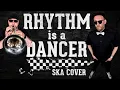 Download Lagu skameleon - Rhythm is a dancer (Snap! SKA-Cover)