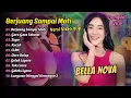 Download Lagu Bella Nova - BERJUANG SAMPAI MATI - GARA GARA SEBOTOL MINUMAN || DANGDUT VIRAL