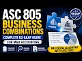 ASC 805 Business Combinations Complete US GAAP Guide for M A Accounting
