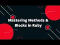 Ruby on Rails Tutorial Mastering Methods Blocks in Ruby