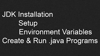 JDK Setup Run Java Programs Tutorial