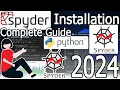 How to Install Spyder Python IDE on Windows 2024 Update Spyder IDE for Data Scientists