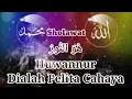 Download Lagu Sholawat Huwannur Merdu * Lirik +  Terjemahan*