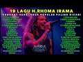 19 LAGU RHOMA IRAMA VERSI ROCKDUT POPULER PALING DICARI