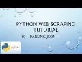 Web Scraping Tutorial 19 - Parsing JSON