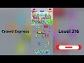Crowd Express Level 316 Walkthrough Step-by-Step Solution Go Answer