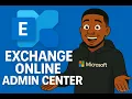 How to Use Exchange Online Admin Center Office 365 Admin Tutorial