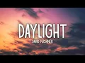 Download Lagu David Kushner - Daylight (Lyrics)