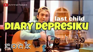 Download DIARY DEPRESIKU - Lastchild | cover amrinal rasadi MP3