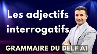 29 صفات الإستفهام قواعد اللغة الفرنسية Grammaire Delf A1 Les Adjectifs Interrogatifs Quel 