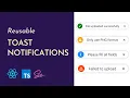 Reusable toast notification component with React JS 4 themes