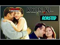 Lagu Kyon Ki... Replayed | Roasted Reviews