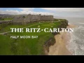 Experience The Ritz Carlton Half Moon Bay