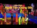 Download Lagu Lk Nhạc Vàng Trữ Tình Bolero || Người Tình Không Đến - Đoàn Minh, Lưu Ánh Loan, Giang Trường...