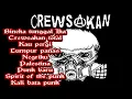Download Lagu crewsakan punk full album[kali bata punk]