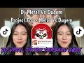 Download Lagu DJ METAL VS DUGEM || PROJECT POP - METAL VS DUGEM VIRAL TIKTOK TERBARU 2025 