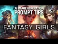 AI Image Generator Fantasy Girls Fantasy Art Prompt Tips DALL E 3
