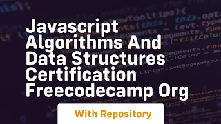 javascript algorithms and data structures certification freecodecamp org