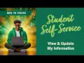 Student Self-Service Tutorial - View Update My Information