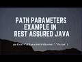 Rest Assured API Testing - Path Parameters