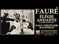 Fauré: Élégie Op. 24 & Andante (reference recording: Paul Tortelier, Jean Hubeau / Remastered)