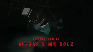 Al Jay , Mr Bolz (Falling Remix )