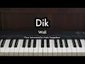 Download Lagu Dik - Wali | Piano Karaoke by Andre Panggabean