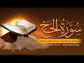 Download Lagu Surah Al-Hajj with English Translation - Recited by Mishari Rashid al Afasy