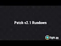 light gg Patch 2 1 Rundown