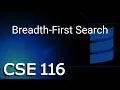 CSE 116 Breadth-First Search Wednesday November 16 2022