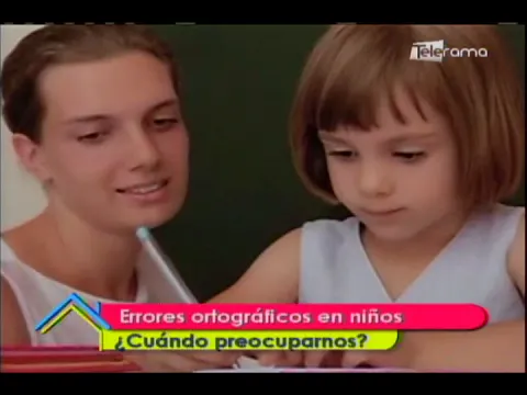 Errores ortográficos en niños ¿Cuando preocuparnos?