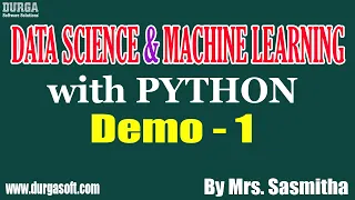 Data Science Machine Learning with Python Demo - 1 by Mrs Sasmitha on 05-08-2020 8 30PM