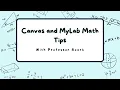 Statistics Canvas and MyLab Math Tips