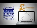 Scratch Program to find Area of Equilateral Triangle