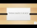 Database snapshot in SQL server