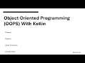 Kotlin Tutorial for Beginners Learn Classes and Objects Episode 10