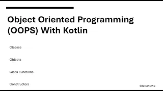 Kotlin Tutorial for Beginners Learn Classes and Objects Episode 10