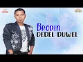 Download Lagu Brodin - Dedel Duwel (Official Music Video)