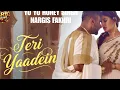 Teri Yaadein - Yo Yo Honey Singh, Grini, Nargis Fakhri | Glory Bonus Track Teri Yaadein Song