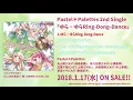 Download Lagu 【試聴動画】Pastel＊Palettes 2nd Single 表題曲「ゆら・ゆらRing-Dong-Dance」1/17発売!!