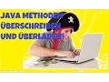 Java Methoden uberladen und uberschreiben