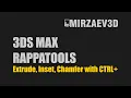 3ds Max Rappatools Script Extrude Inset Chamfer With Ctrl