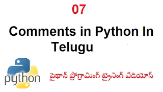 What are the 7 Comments in Python Telugu Python Comments Tutorial VLR Training - 07