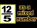 as mixed number How to change the improper fraction to mixed number It s an example