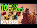 ICARUS 10 Best Talents Everyone Needs in 2026