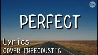 Download Perfect - Ed sheeran | Cover Freecoustic (Lyrics) MP3