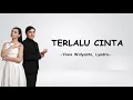 Yovie Widianto, Lyodra  - Terlalu Cinta (Video Lirik)