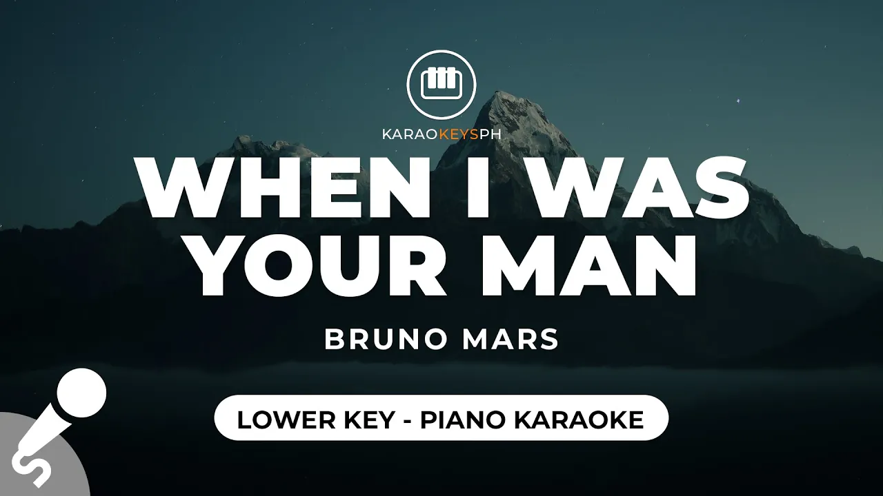 When I Was Your Man - Bruno Mars (Lower Key - Piano Karaoke) When I Was Your Man - Bruno Mars (Lower Key - Piano Karaoke)
