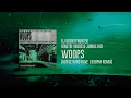 DJ Bountyhunter, Dimitri Vegas, Junkie Kid - Woops (NOYSE HARD RAVE 165bpm Remix)